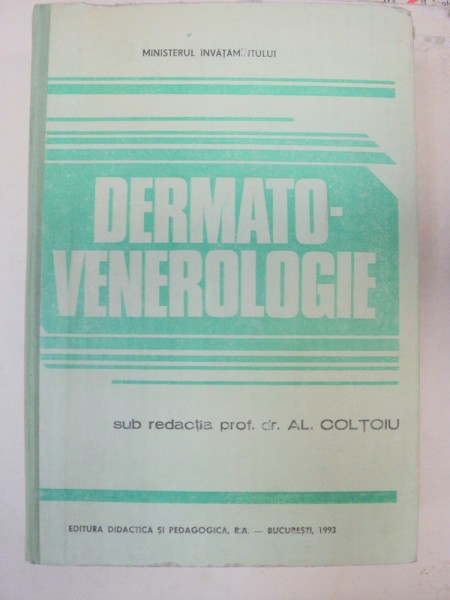 DERMATO-VENEROLOGIE de AL. COLTOIU  BUCURESTI 1993