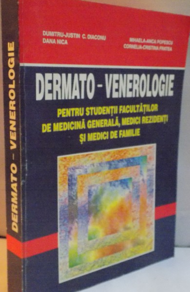 DERMATO-VENEROLOGIE de DUMITRU JUSTIN...CORNELIA CRISTINA FRATEA , 1999