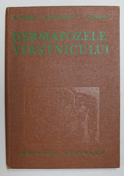 DERMATOZELE VARSTNICULUI de P. VULCAN ...C. BOGDAN , 1985