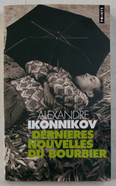 DERNIERES NOUVELLES DU BOURBIER par ALEXANDRE IKONNIKOV , 2003