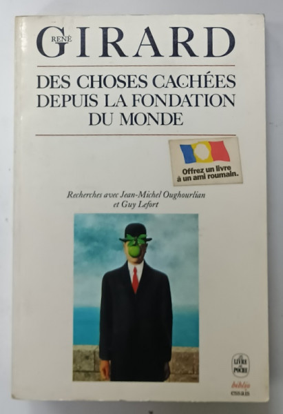 DES CHOSES  CACHEES DEPUIS LA FONDATION DU MONDE par RENE GIRARD , 1989