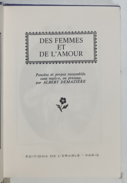 DES FEMMES ET DE L 'AMOUR par ALBERT DEMAZIERE , 1968, FORMAT MIC