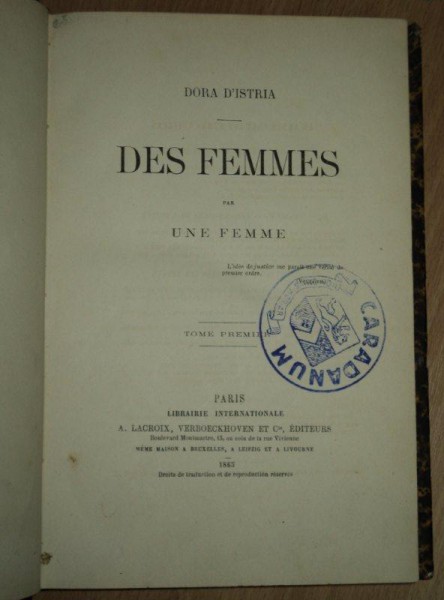 Regularity Stable childhood DES FEMMES PAR UN FEMME, DORA D`ISTRIA, NASCUTA ELENA GHICA, PARIS 1863