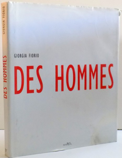 DES HOMMES , DE GIORGIA FIORIO , 2003