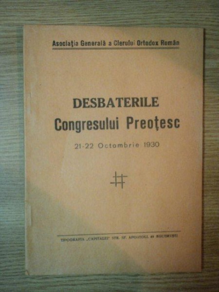 DESBATERILE CONGRESULUI PREOTESC 21-22 OCTOMBRIE 1930
