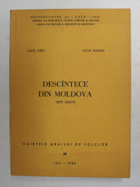 DESCANTECE DIN MOLDOVA - TEXTE INEDITE de LUCIA CIRES si LUCIA BERDAN , 1982