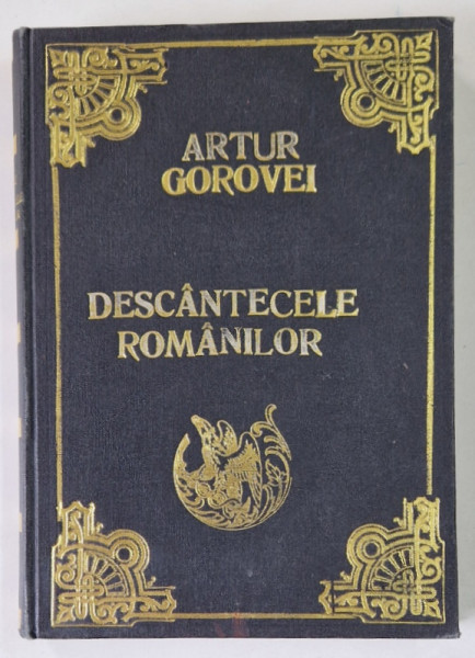 DESCANTECELE ROMANILOR , STUDIU DE FOLKLOR de ARTUR GOROVEI , 1931