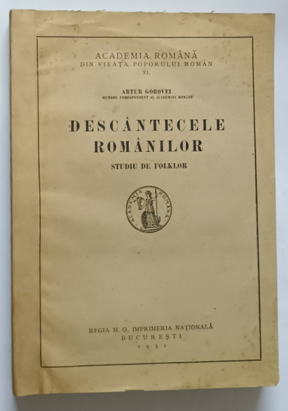 DESCANTECELE ROMANILOR , STUDIU DE FOLKLOR de ARTUR GOROVEI , 1931