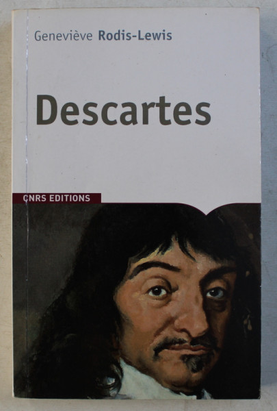DESCARTES - biographie par GENEVIEVE RODIS  - LEWIS , 2010