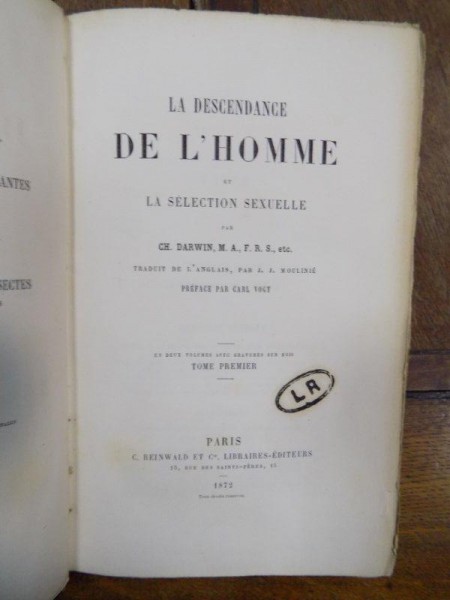 Descendenta omului si selectia sexuala, La descendence de l'homme et selection sexuelle, Ch. Darwin, Paris 1872