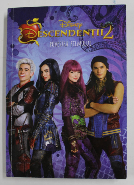 DESCENDENTIII 2 - POVESTEA FILMULUI , roman , adaptare de ERIC GERON , dupa povestea originala scrisa de JOSANN McGIBBON si SARA  PARRIOTT , 2015