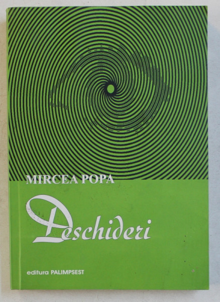 DESCHIDERI - DE LA CLASICI LA CONTEMPORANI de MIRCEA POPA , 2011