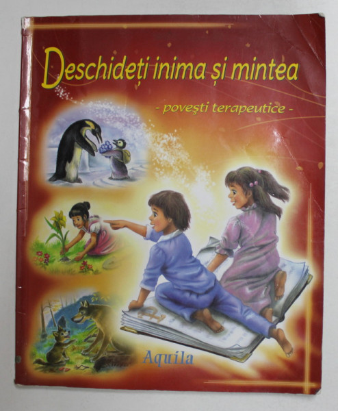 DESCHIDETI INIMA SI MINTEA - POVESTI TERAPEUTICE PENTRU COPII , de MARIANA KONKOLY ,  ANII '90 ,  PREZINTA URME DE UZURA