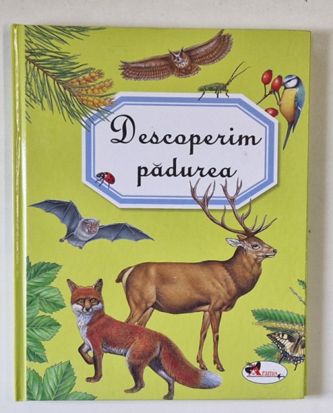 DESCOPERIM PADUREA , text de MARIE - RENEE GUILLORET , 2021