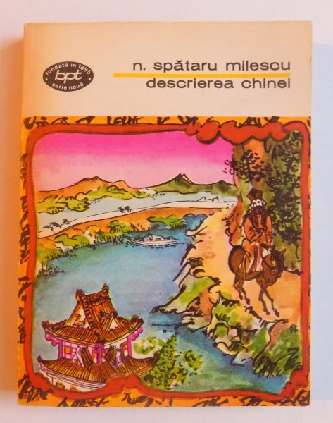 DESCRIEREA CHINEI de NICOLAE SPATARU MILESCU, 1975