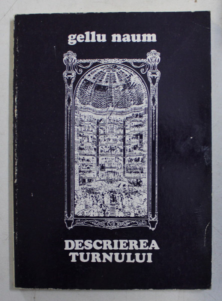 DESCRIEREA TURNULUI de GELLU NAUM , 1975
