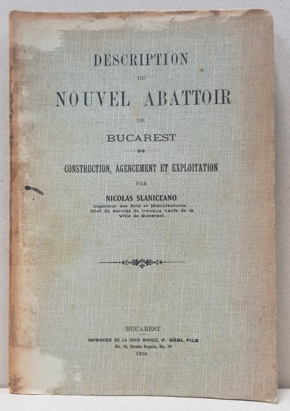 DESCRIPTION DU NOUVEL ABATTOIR DE BUCAREST de NICOLAS SLANICEANO - BUCURESTI 1914