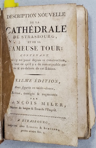 DESCRIPTION NOUVELLE DE LA CATHEDRALE DE STRASBOURG ET DE SA FAMEUSE TOUR , par  FRANCOIS MILER , SFARSIT DE SECOL XVIII