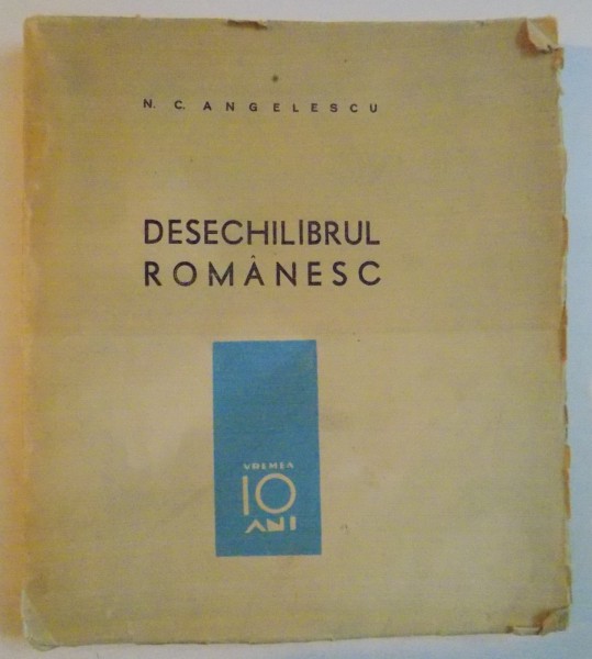 DESECHILIBRUL ROMANESC de N.C. ANGELESCU