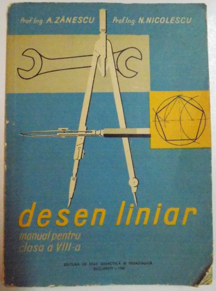 DESEN LINIAR, MANUAL PENTRU CLASA A VIII-A , 1962