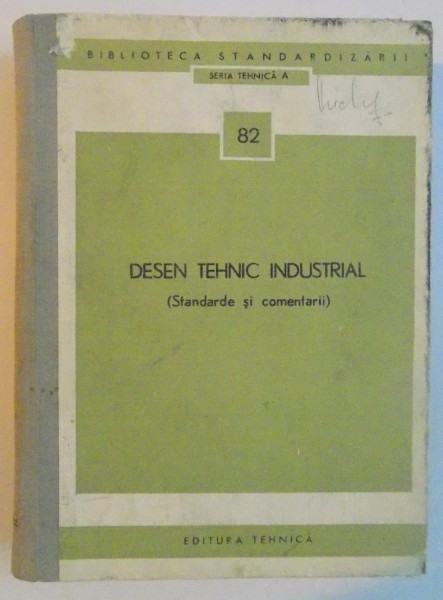 DESEN TEHNIC INDUSTRIAL (STANDARDE SI COMENTARII), 1973