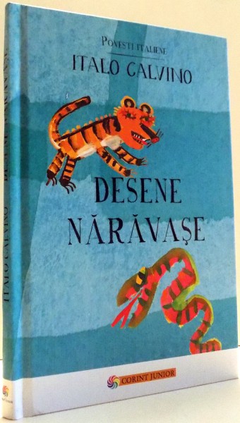 DESENE NARAVASE de ITALO CALVINO, ILUSTRATII de GIULIA ORECCHIA , 2012