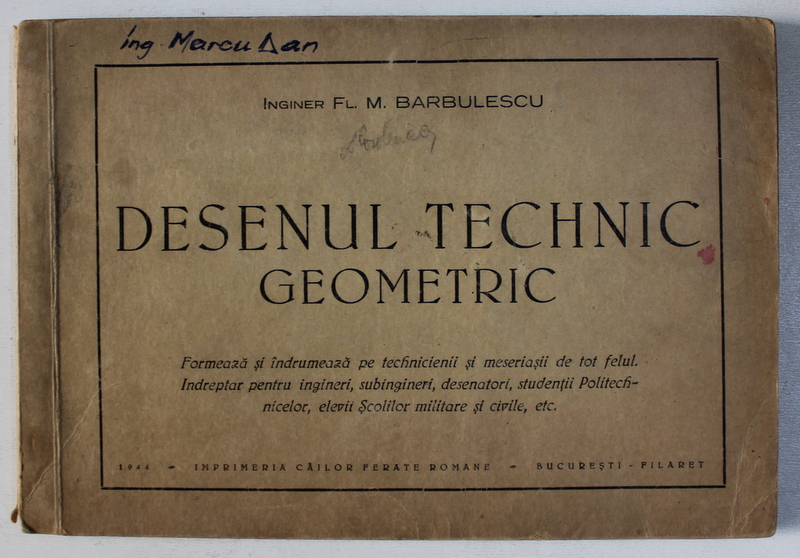 DESENUL TECHNIC GEOMETRIC de FL. M . BARBULESCU , 1944