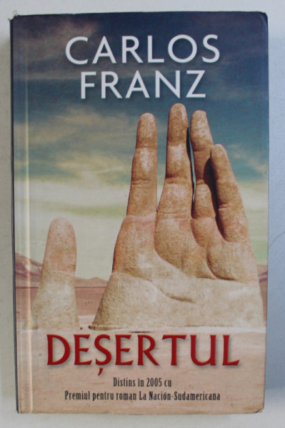 DESERTUL de CARLOS FRANZ , 2011
