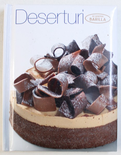 DESERTURI - ACADEMIA BARILLA , 2016