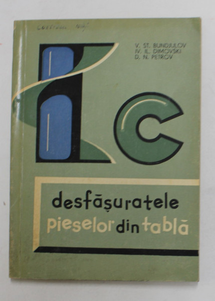 DESFASURATELE PIESELOR DIN TABLA de V. ST. BUNJULOV ...D.N. PETROV , 1964