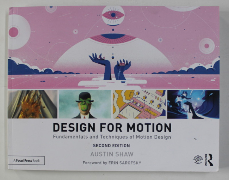 DESIGN FOR MOTION - FUNDAMENTALS AND TECHNIQUES OF MOTION DESIGN by AUSTIN SHAW , 2020