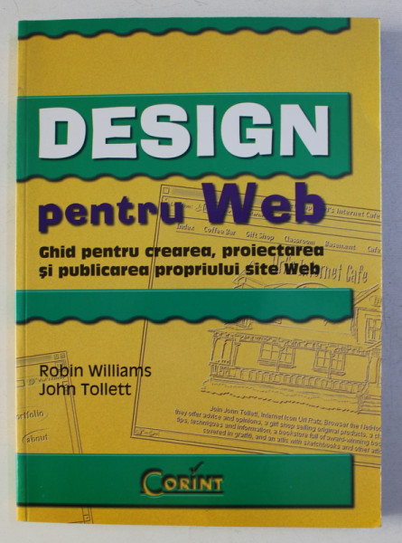 DESIGN PENTRU WEB de ROBIN WILLIAMS si JOHN TOLLETT , 2003