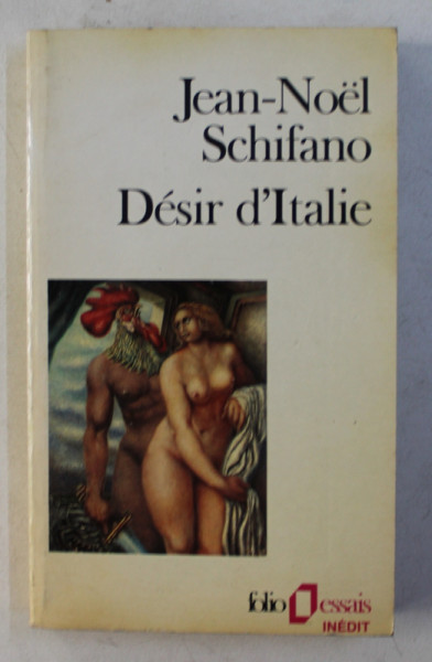 DESIR D' ITALIE par JEAN NOEL SCHIFANO , 1990 DEDICATIE*