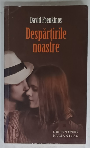 DESPARTIRILE NOASTRE de DAVID FOENKINOS , 2011