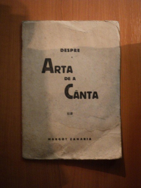 DESPRE ARTA DE A CANTA de MARGOT ZAHARIA