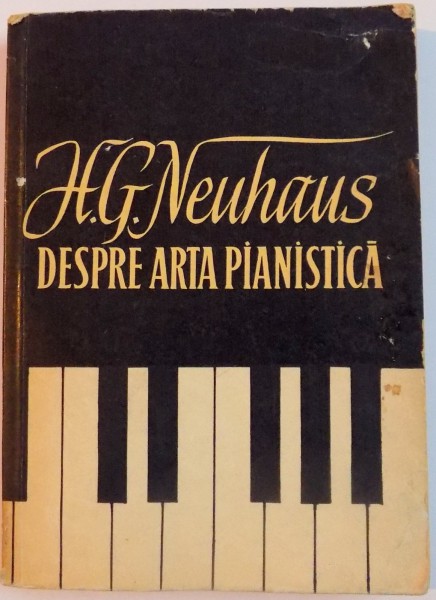DESPRE ARTA PIANISTICA de H. G.NEUHAUS , 1960