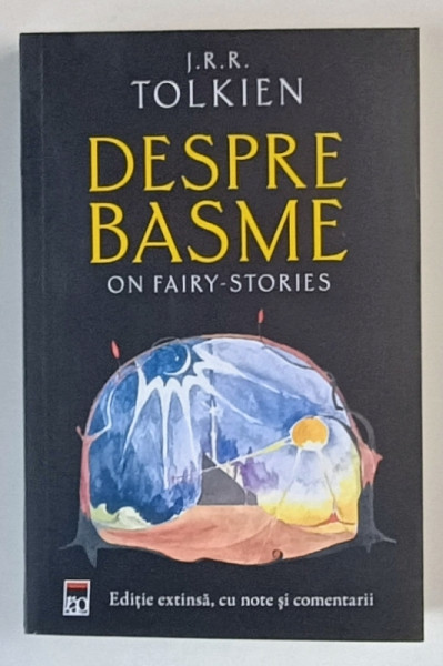 DESPRE BASME , ON FAIRY - STORIES , EDITIE EXTINSA de J. R. .TOLKIEN , 2024