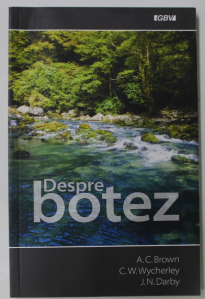 DESPRE BOTEZ de A.C. BROWN ...J.N. DARBY , 2013