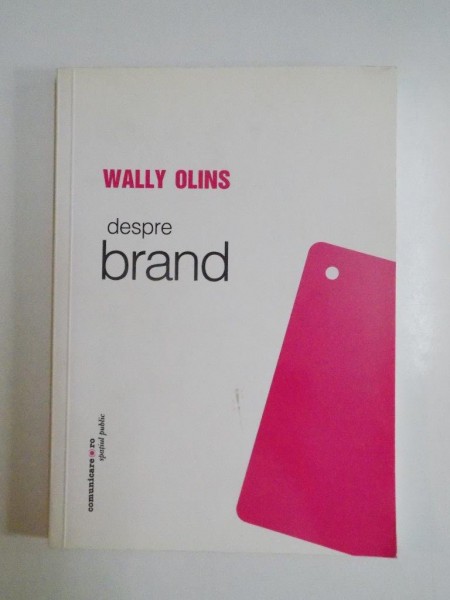 DESPRE BRAND de WALLY OLINS , 2003