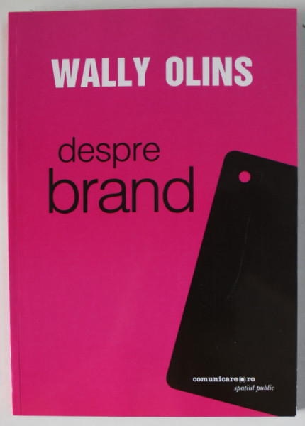 DESPRE BRAND de WALLY OLINS , 2010