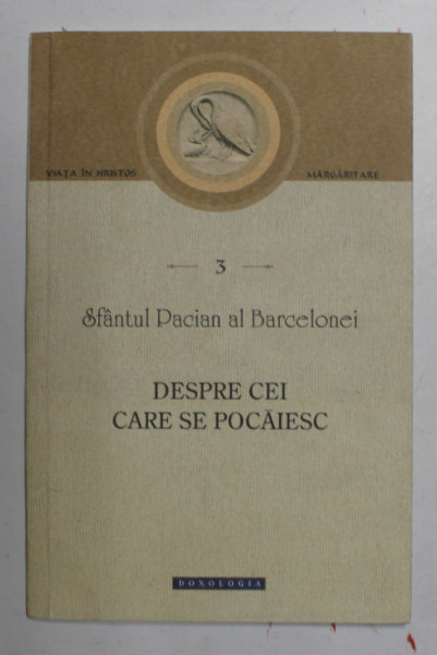 DESPRE CEI CARE SE POCAIESC de SFANTUL PACIAN AL BARCELONEI , 2014