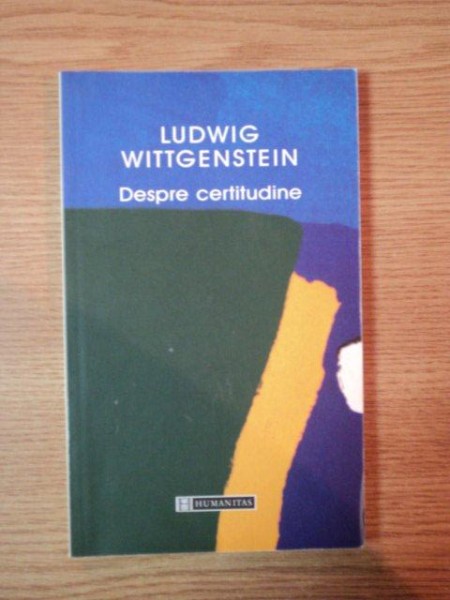 DESPRE CERTITUDINE de LUDWIG WIITGENSTEIN