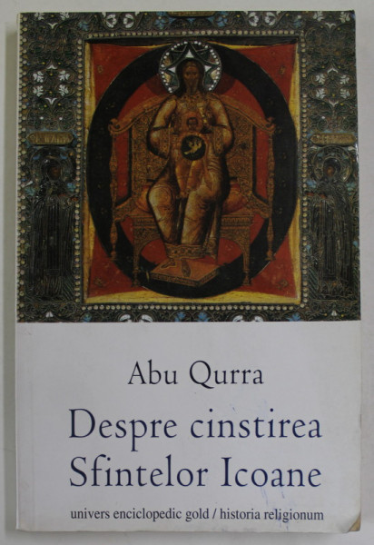 DESPRE CINSTIREA SFINTELOR ICOANE de ABU QURRA , 2012