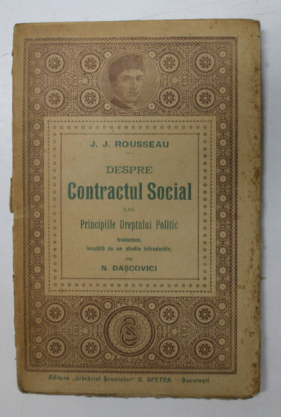 DESPRE CONTRACTUL SOCIAL SAU PRINCIPIILE DREPTULUI POLITIC de J.J. ROUSSEAU, 1916