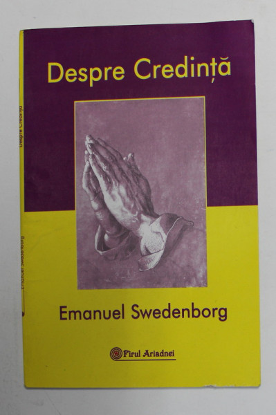 DESPRE CREDINTA de EMANUEL SWEDENBORG , 2006