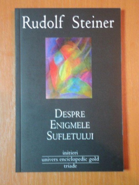 DESPRE ENIGMELE SUFLETULUI de RUDOLF STEINER