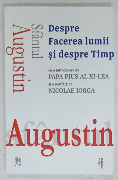 DESPRE FACEREA LUMII SI DESPRE TIMP de SFANTUL AUGUSTIN , 2022