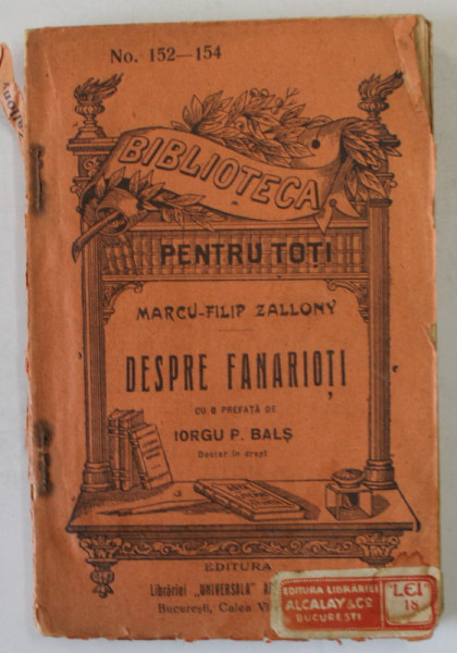 DESPRE FANARIOTI de MARCU - FILIP ZALLONY , COLECTIA &amp;amp;quot; BIBLIOTECA PENTRU TOTI &amp;amp;quot; NR. 152 - 154, EDITIE INTERBELICA
