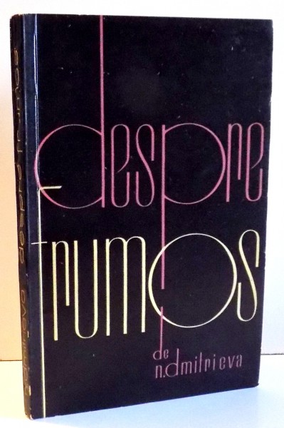 DESPRE FRUMOS de N. DMITRIEVA , 1962