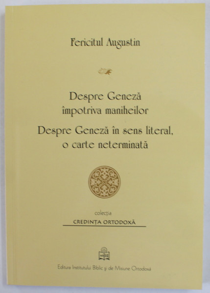 DESPRE GENEZA IN SENS LITERAR de SFANTUL AUGUSTIN 2008